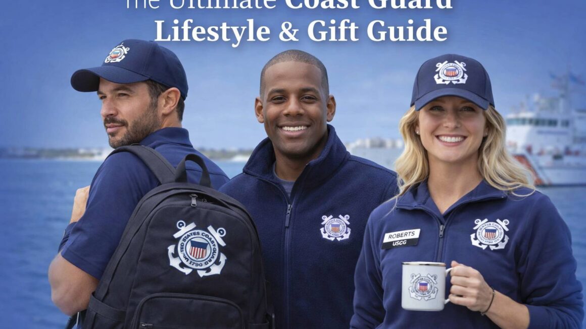 Ultimate Coast Guard Lifestyle & Gift Guide